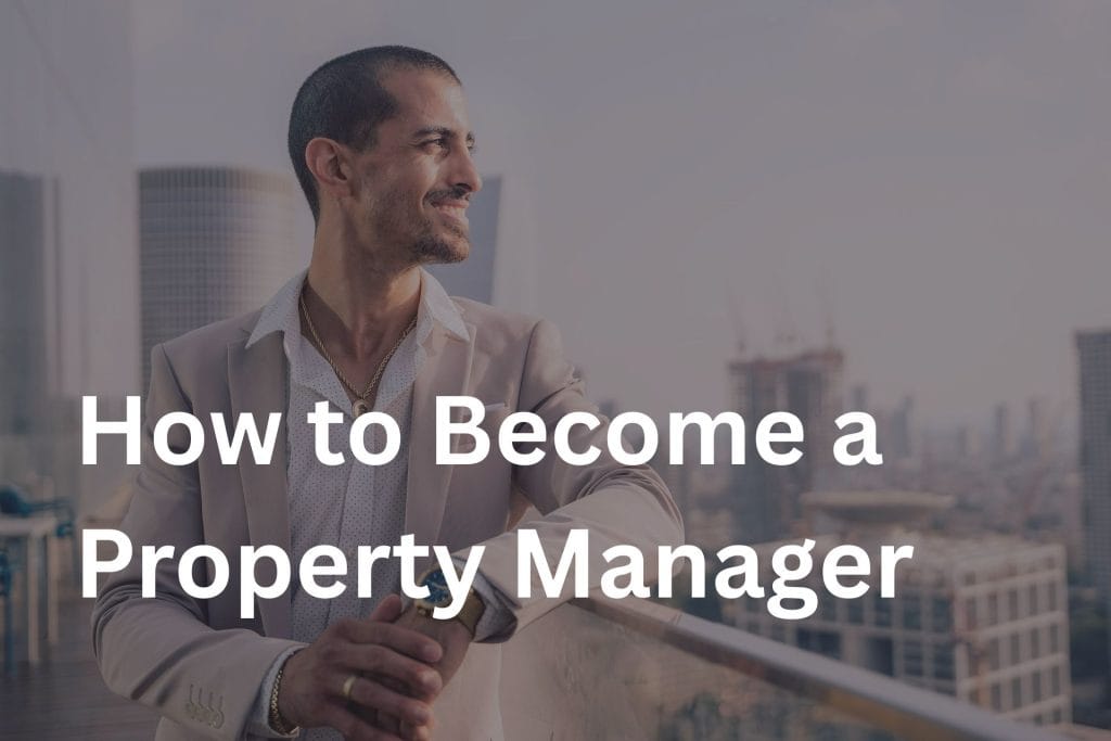 How to Become a Property Manager