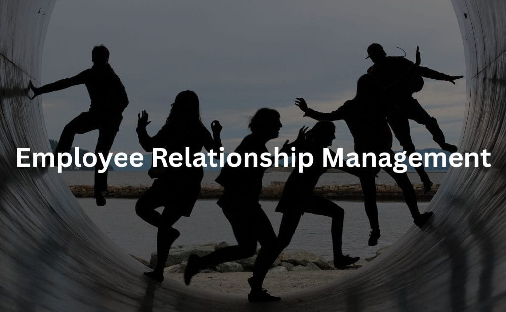 Employee Relationship Management