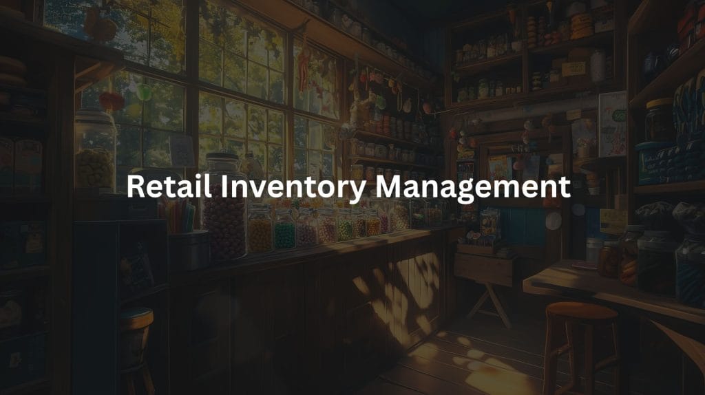 Retail Inventory Management