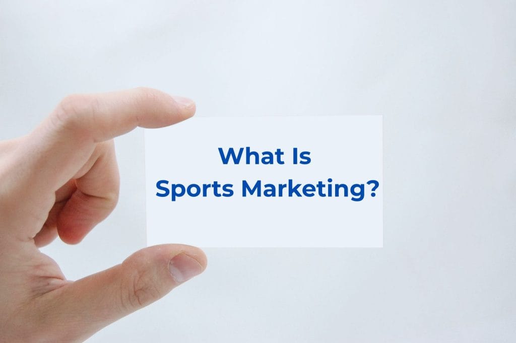 What Is Sports Marketing?