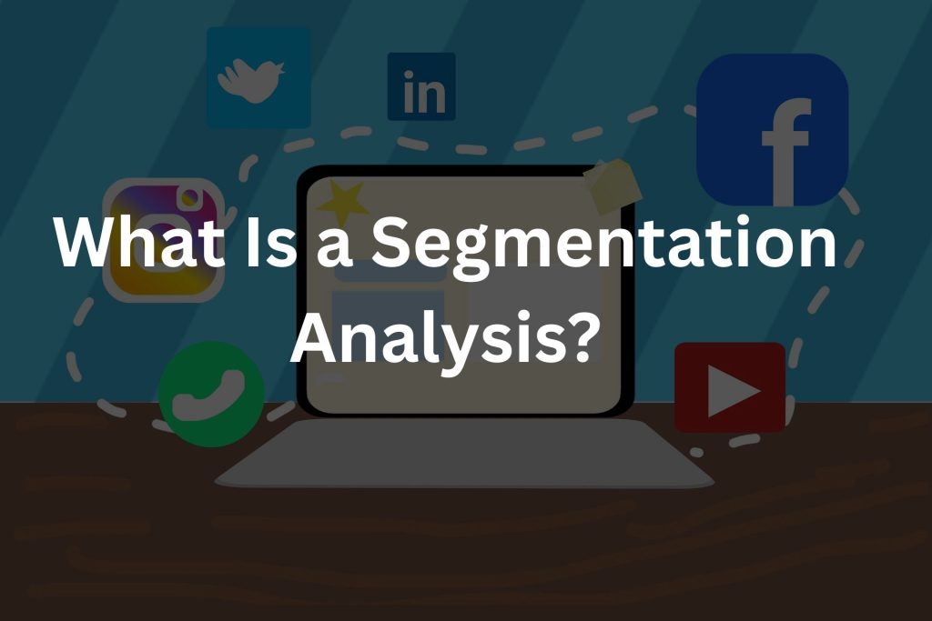 Segmentation Analysis