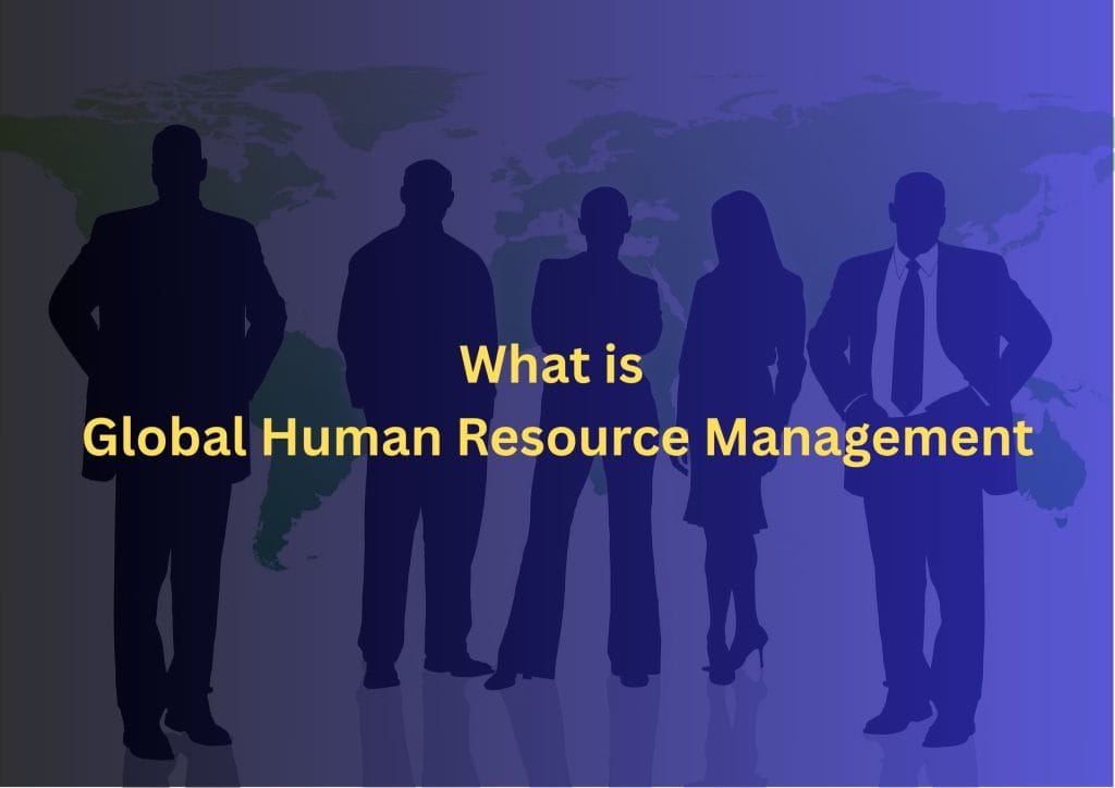 Global Human Resource Management