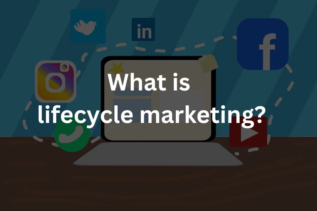 lifecycle marketing