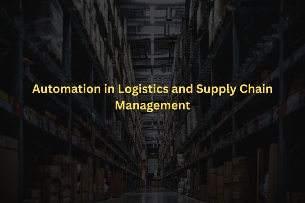 Logistics and Supply Chain Management