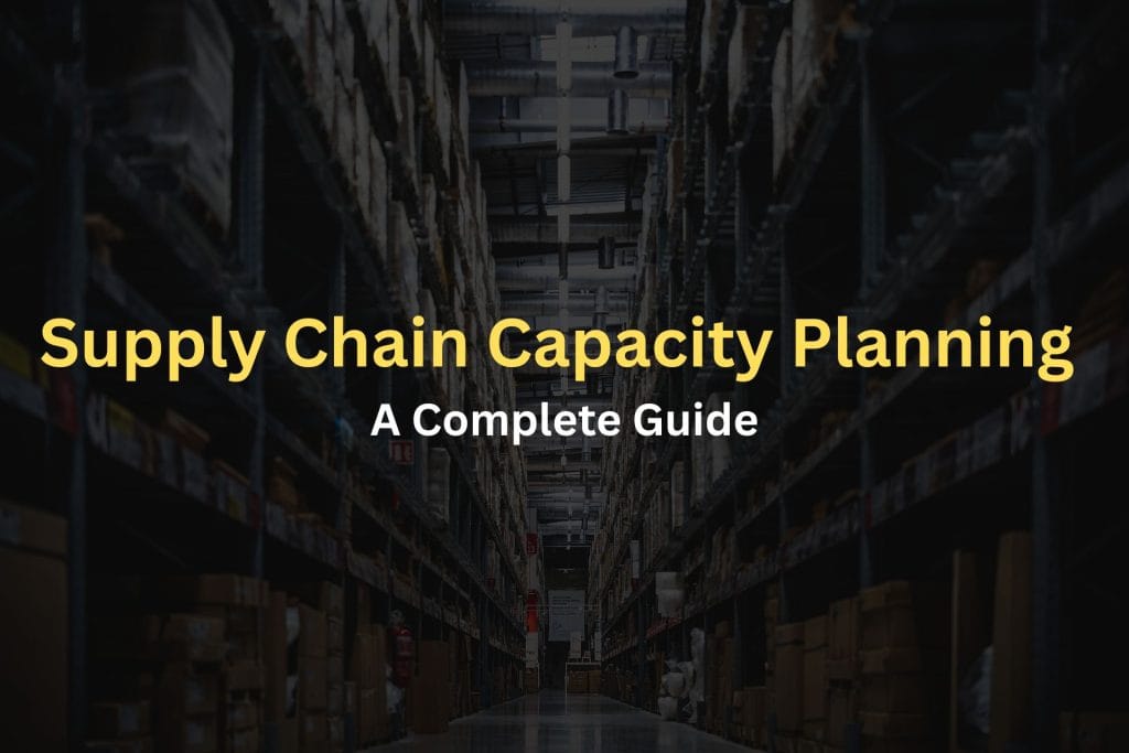 Supply Chain Capacity Planning
