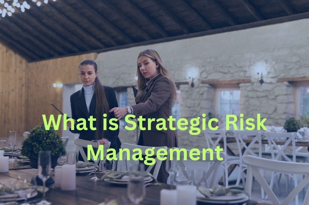 Strategic Risk Management